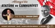 Atatürk'ün Alanya'ya gelişi kutlanacak