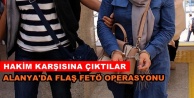 Alanya'daki FETÖ ablaları gözaltına alındı