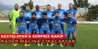 Kestelspor'un rakibi belli oldu