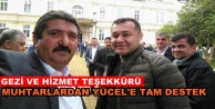 Muhtarlardan Başkan Yücel'e teşekkür yağıyor