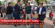 Türkdoğan'dan sezon öncesi esnaf gezisi