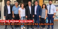 CHP'li Budak Alanya'da çalışacak