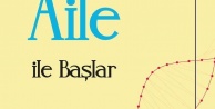 'Her Şey Aile ile Başlar' kitabı raflarda