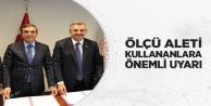 Ölçü aleti kullananlara önemli uyarı!