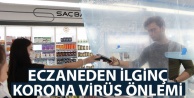 Antalya'da eczaneden ilginç korona virüs önlemi