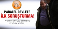 'Paralel devlet'e ilk soruşturma