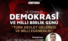 ALKÜ'de anlamlı 15 Temmuz konferansı!