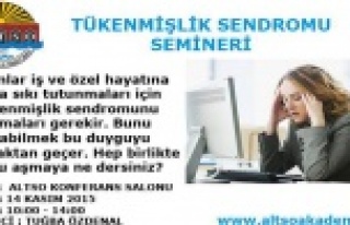 ALTSO'DAN TÜKENMİŞLİK SENDROMU SEMİNERİ