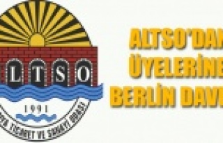 ALTSO'DAN ÜYELERİNE BERLİN DAVETİ