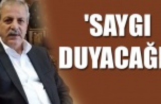 'SAYGI DUYACAĞIZ'