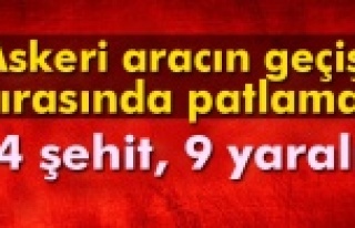 4 ŞEHİDİMİZ 9 YARALIMIZ VAR