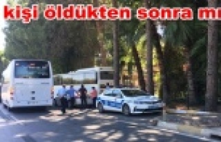 Feci kazanın ardından Alanya'da tur otobüslerine...
