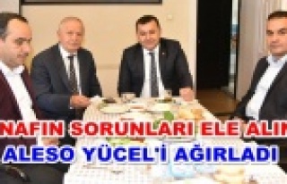 Başkan Yücel, ALESO'nun sofrasına konuk oldu
