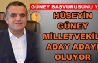 Hüseyin Güney resmen aday adayı