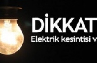 Dikkat! Elektrik kesintisi var
