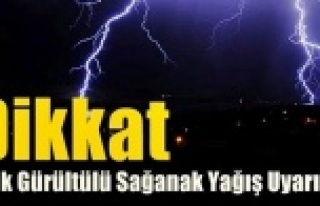 Meteoroloji uyardı! Sağanak geliyor