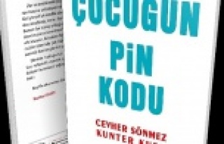 “Çocuğun PİN Kodu” kitabı raflarda yerini...