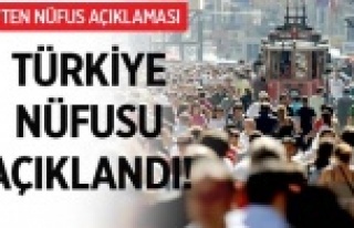 Türkiye nüfusu açıklandı