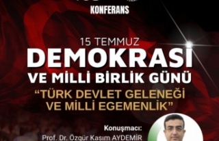 ALKÜ'de anlamlı 15 Temmuz konferansı!