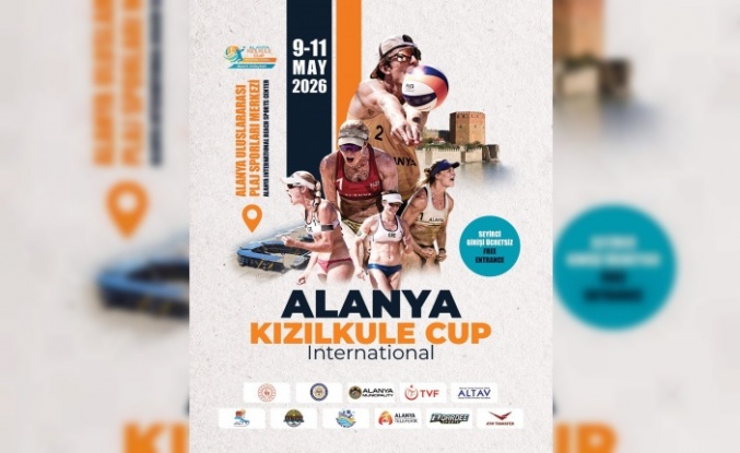 Alanya Kızılkule Cup'ta heyecan başlıyor