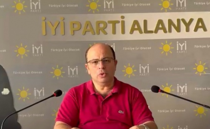 İYİ Parti Alanya: "Türk milleti sahipsiz değildir!"