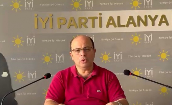 İYİ Parti Alanya: "Türk milleti sahipsiz değildir!"