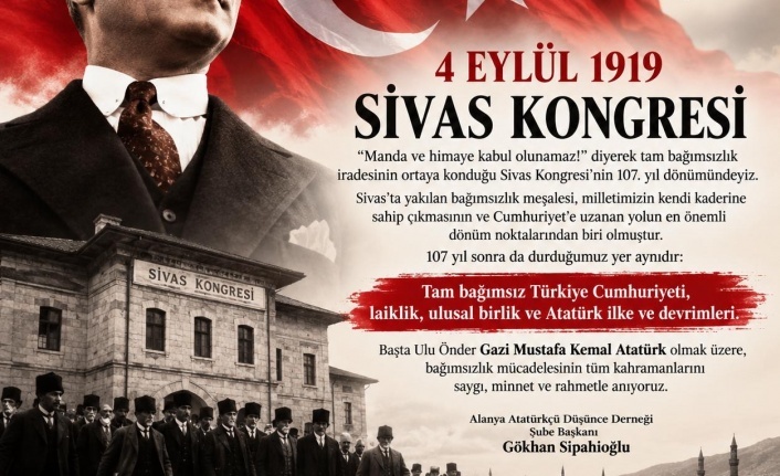 Sipahioğlu'ndan Sivas Kongresi açıklaması!