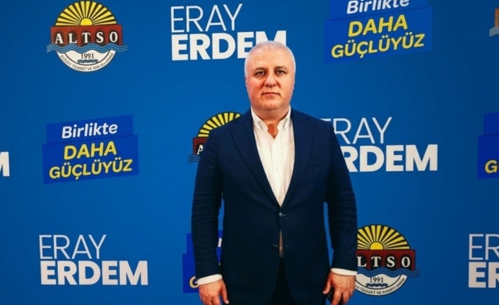 Erdem'den ALTSO üyelerine önemli çağrı